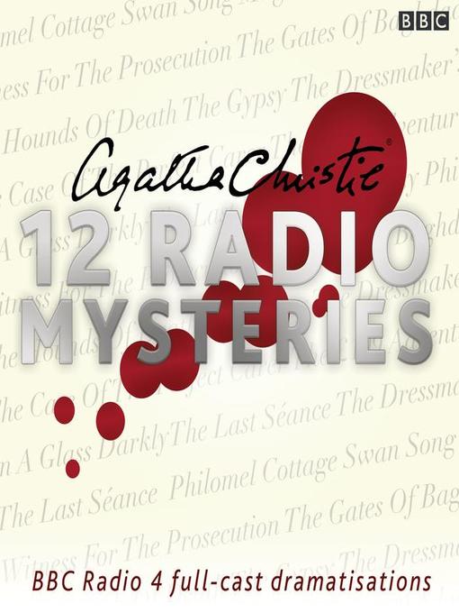 Agatha Christie创作的Agatha Christie, Twelve Radio Mysteries作品的详细信息 - 可供借阅